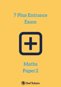 7 Plus Maths Paper 2