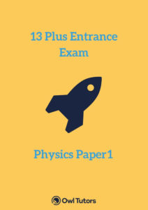 13 Plus Physics Paper 1