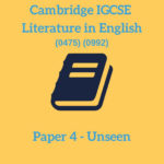 Cambridge IGCSE Literature in English (0475) (0992) Paper 4 – Unseen