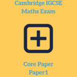 Cambridge IGCSE International Mathematics (0607) – Core Paper 1