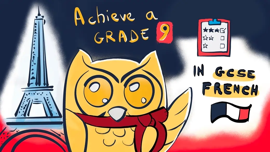 10 tips to achieve a grade 9 in GCSE French