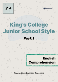 King's College School - 7 Plus - Comprehension - Pack 1 (2 papers)