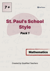 St Paul's School - 7 Plus - Mathematics - Pack 1 (2 Papers)