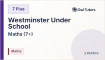Westminster Under School - 7 Plus - Mathematics - Pack 1 (2 Papers)